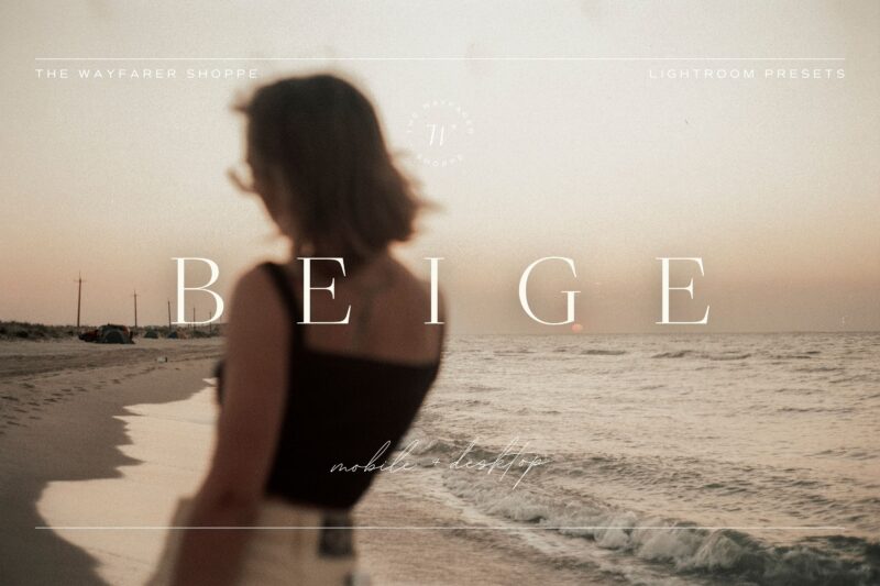 5 Beige Lightroom Presets | Mobile + Desktop